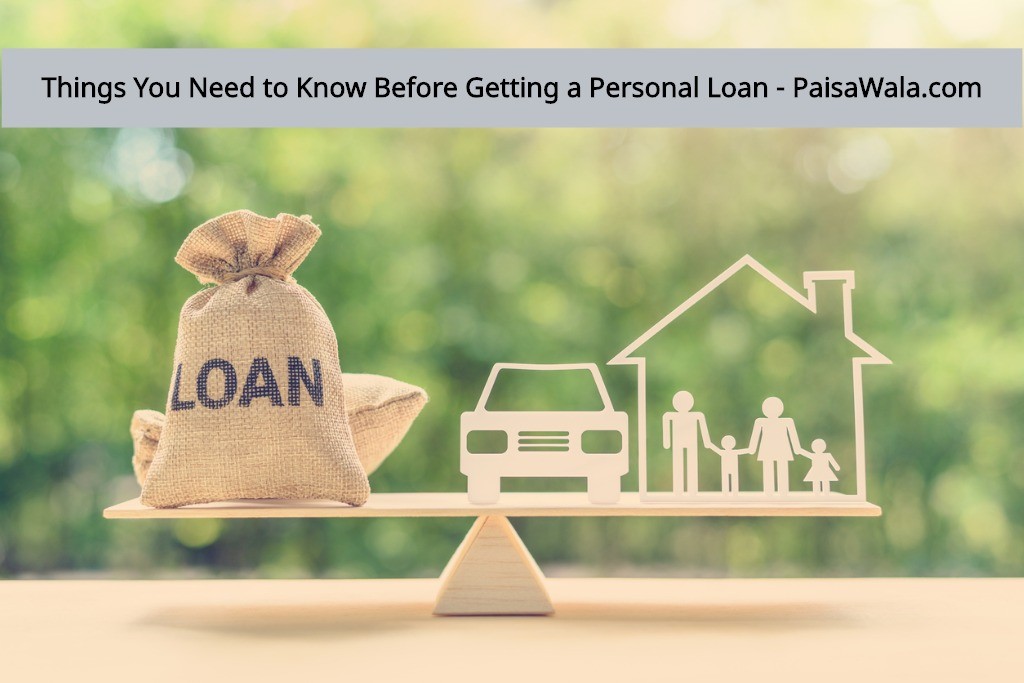 Things You Need To Know Before Getting A Personal Loan 